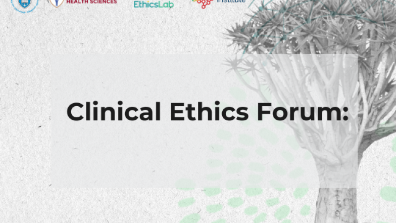 Clinical Ethics Forum slide